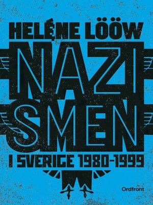 cover image of Nazismen i sverige 1980-1999
